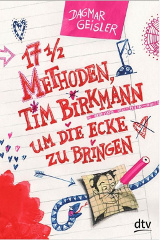 Siebzehneinhalb Methoden Tim Birkmann um die Ecke zu bringen